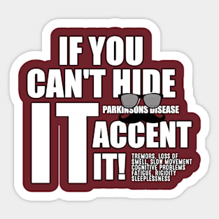 If you can't find it accent it. Sticker